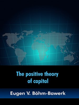 cover image of The positive theory of capital